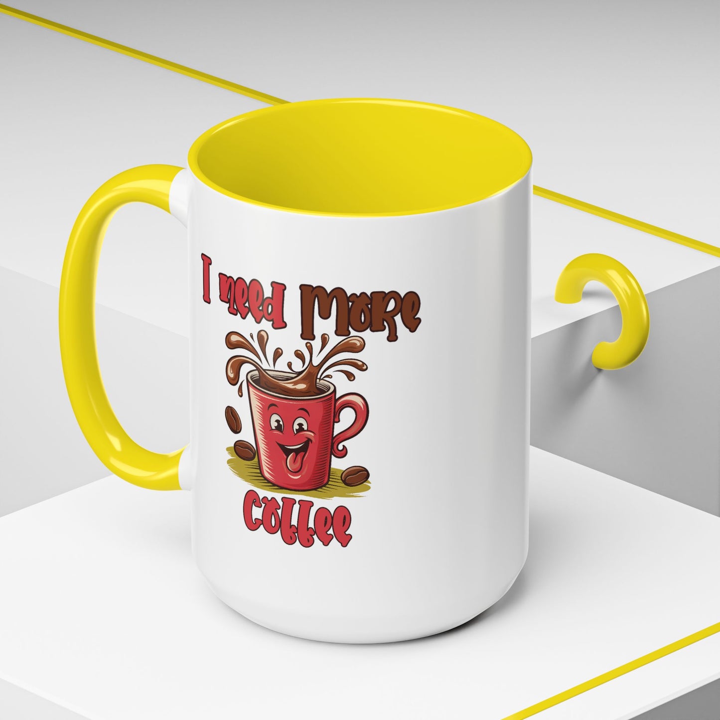 Humor Mug - I Need More Coffee