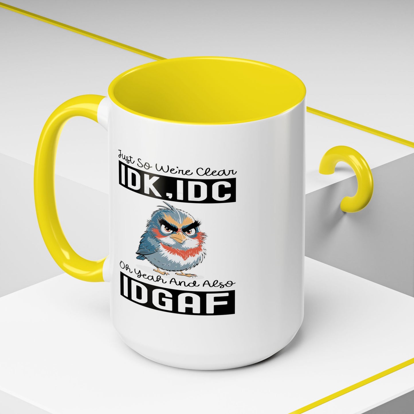 Humor Mug - Just So We're Clear