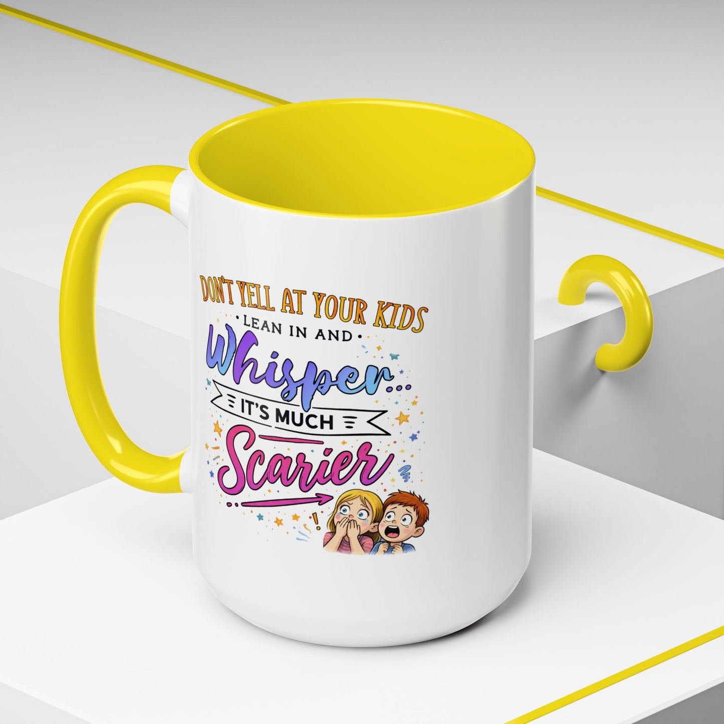 Humor Mug - Don't Yell At Your Kids