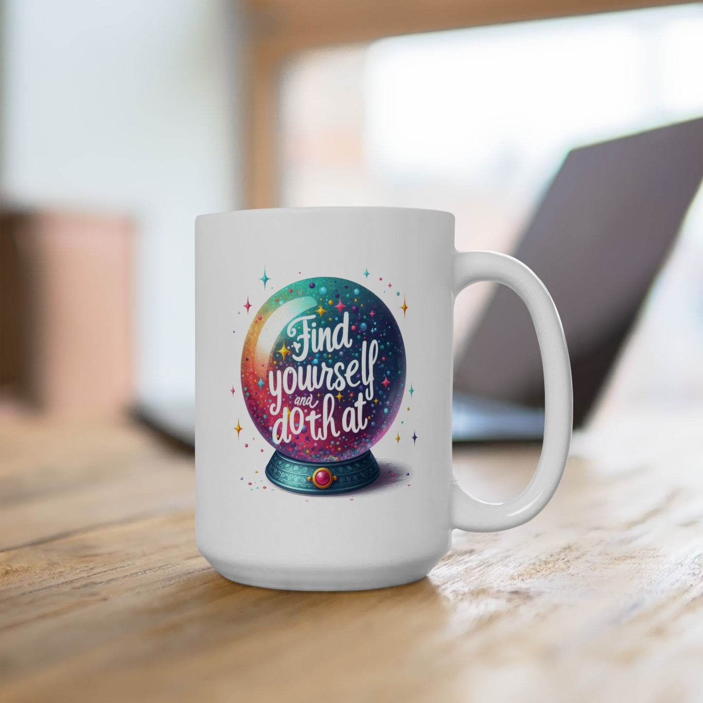 Motivation Mug - Find Yourself And Do That