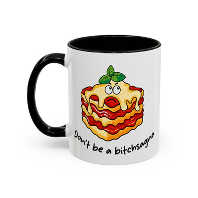 Adult Mug - Don't Be A Bitchsagna
