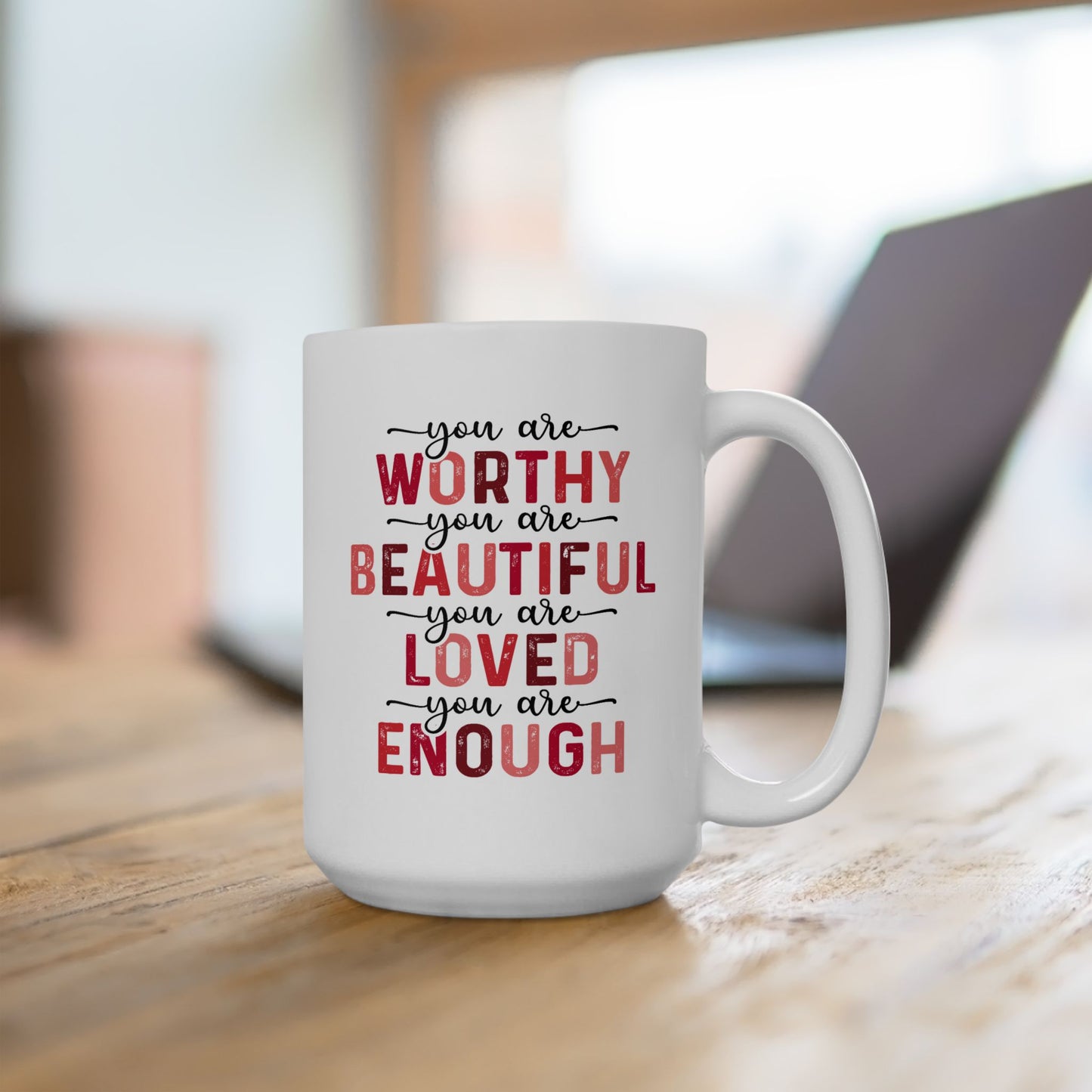 Motivation Mug - You Are Worthy 1