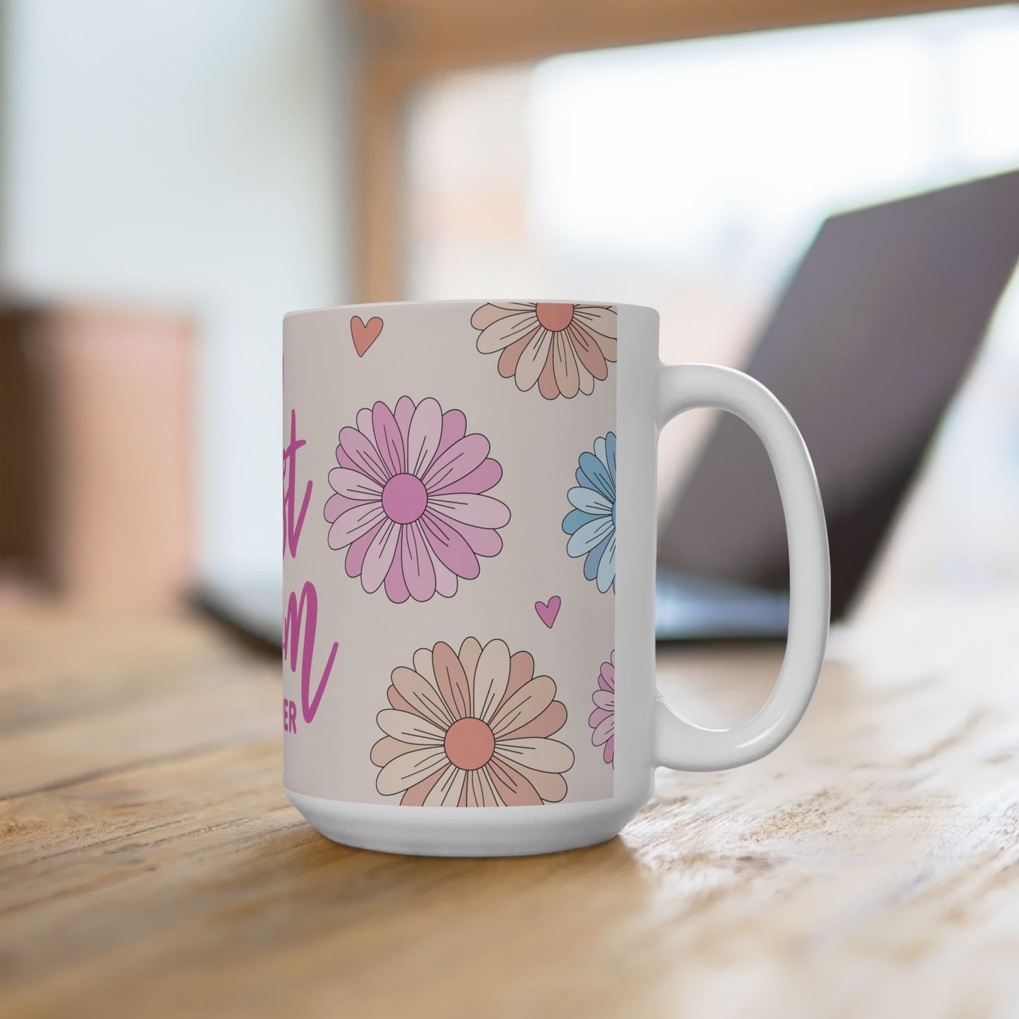Mother's Day Mug - Best Mom Ever