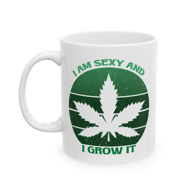 Adult Mug - I'm Sexy and I Grow It