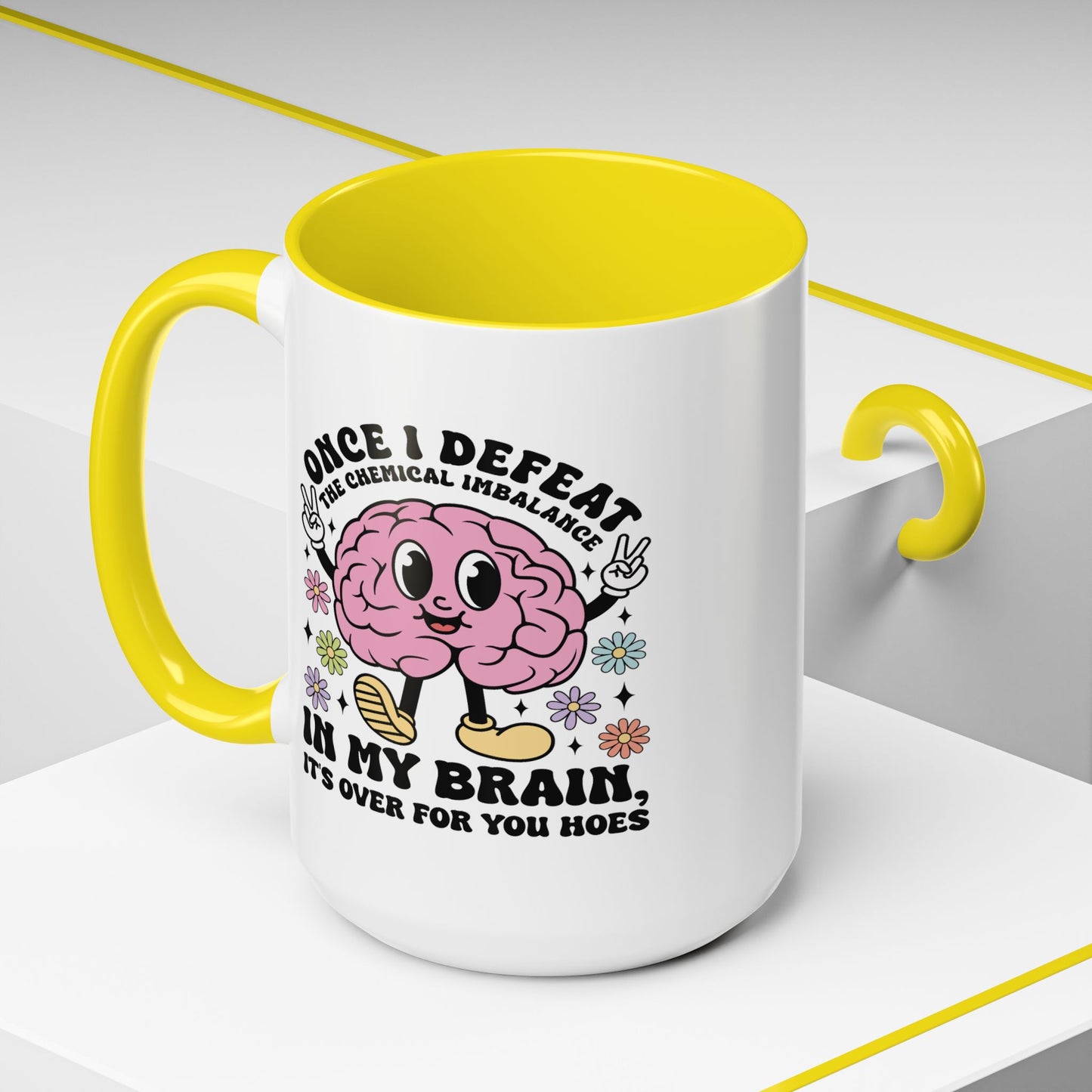 Humor Mug - Once I Defeat This Chemical Imbalance
