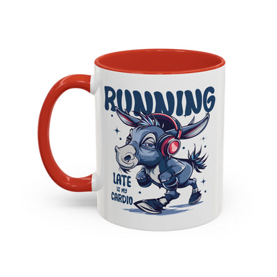 Humor Mug - Running Late is My Cardio