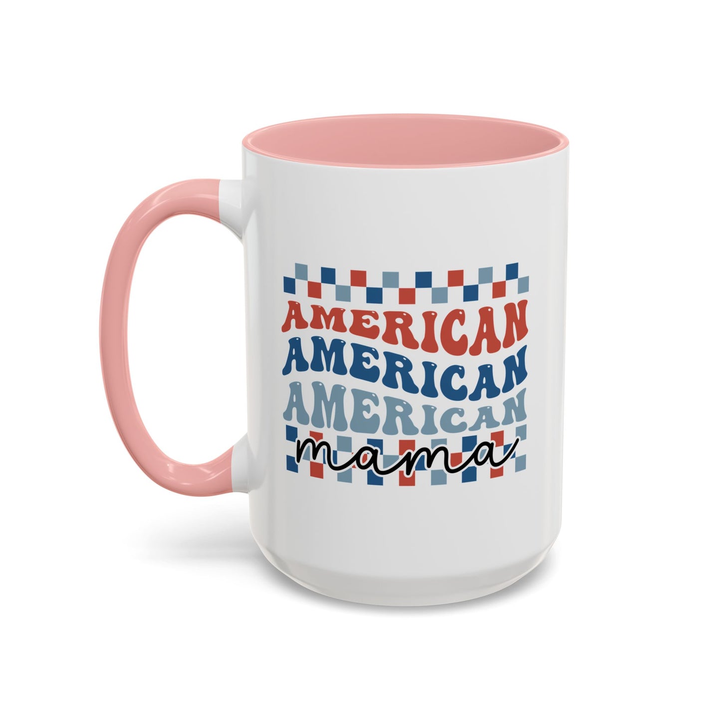 4th of July Mug - American Mama