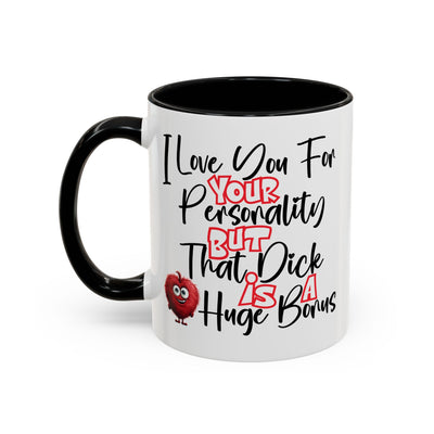 Adult Mug - I Love You For Your Personality