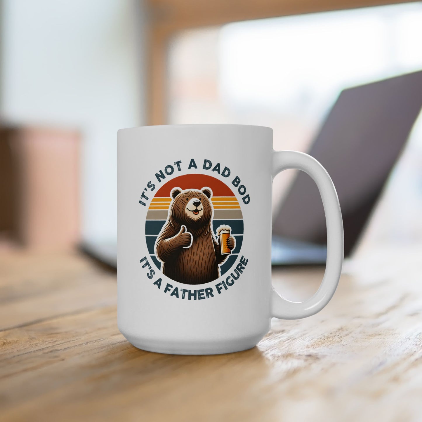 Father's Day Mug - It's Not A Dad Bod