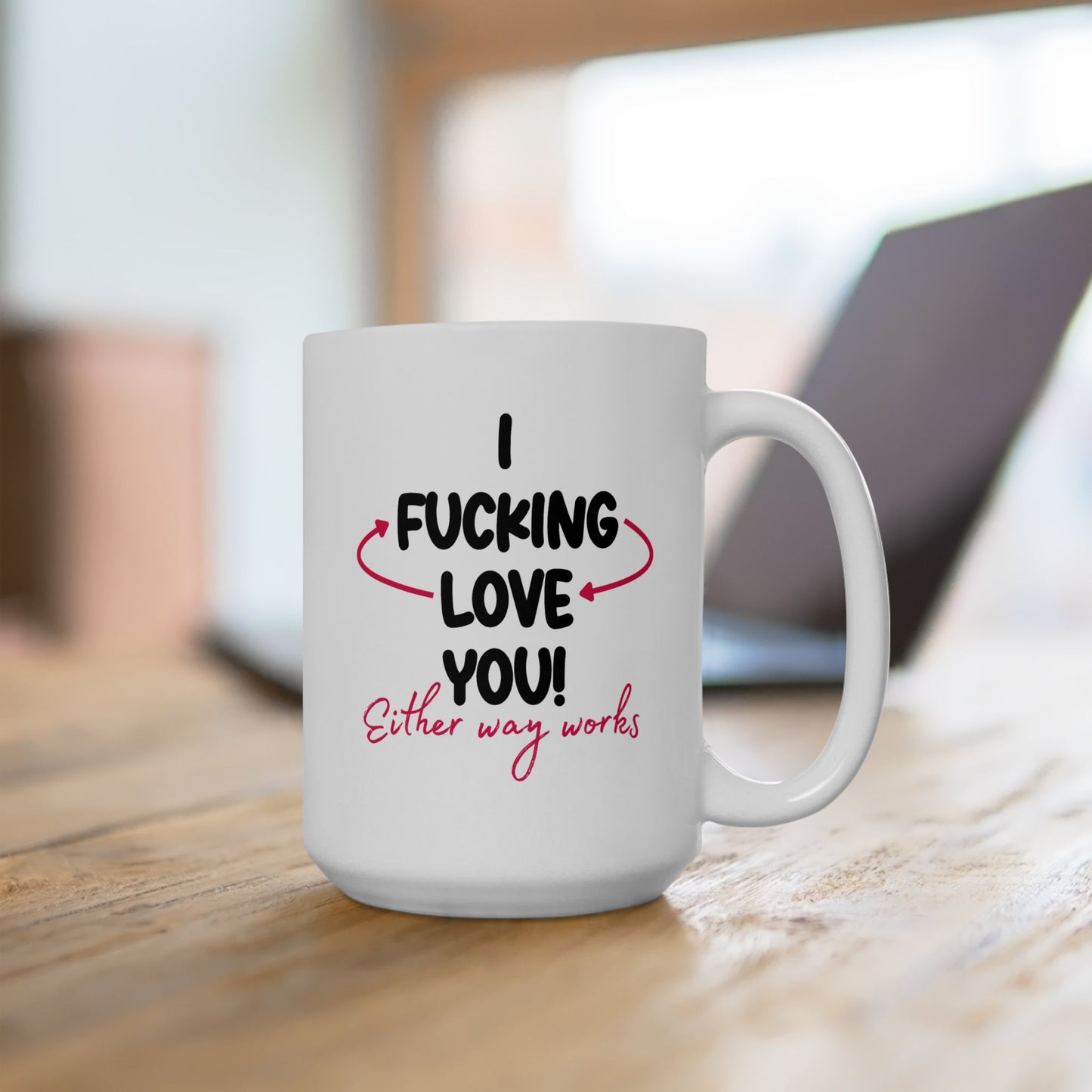 Adult Mug - I Fucking Love You