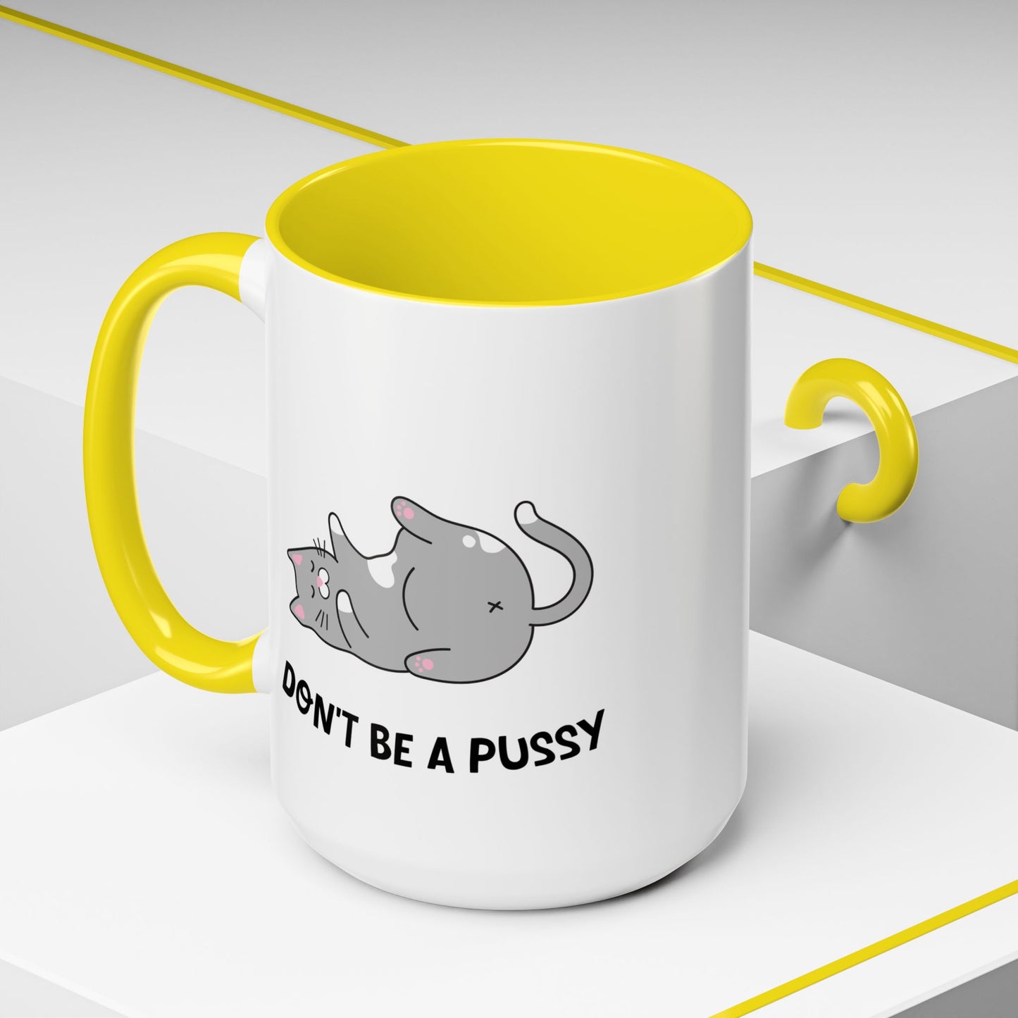 Adult Mug - Don't Be A Pussy