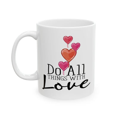 Anniversary Mug - Do All Things With Love