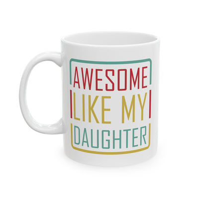 Father's Day Mug - Awesome Like