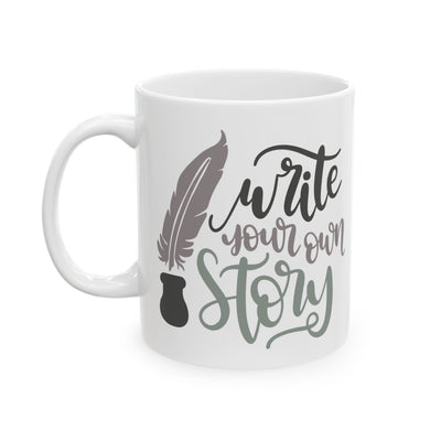 Motivation Mug - Write Your Own Story Pen and Ink