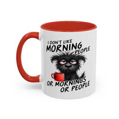 Humor Mug - I Don't Like Morning People