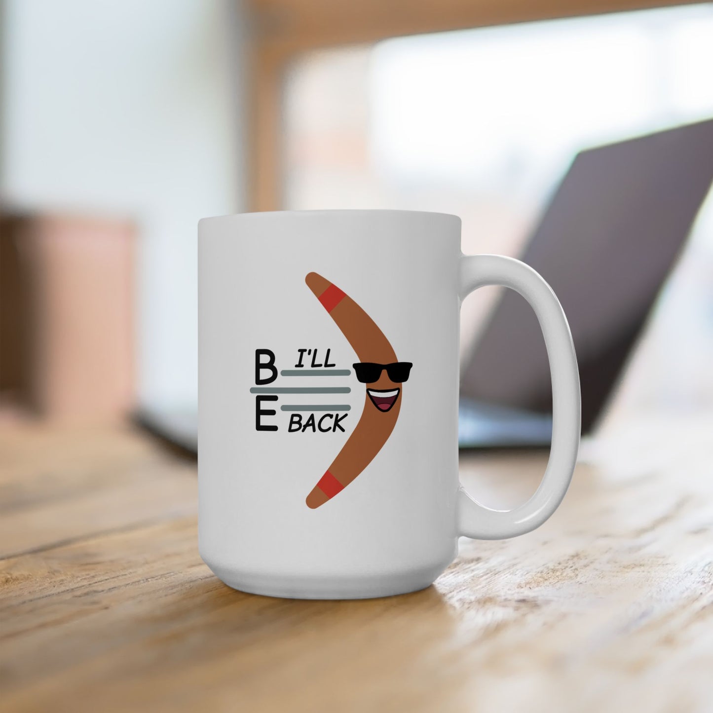 Humor Mug - I'll Be Back