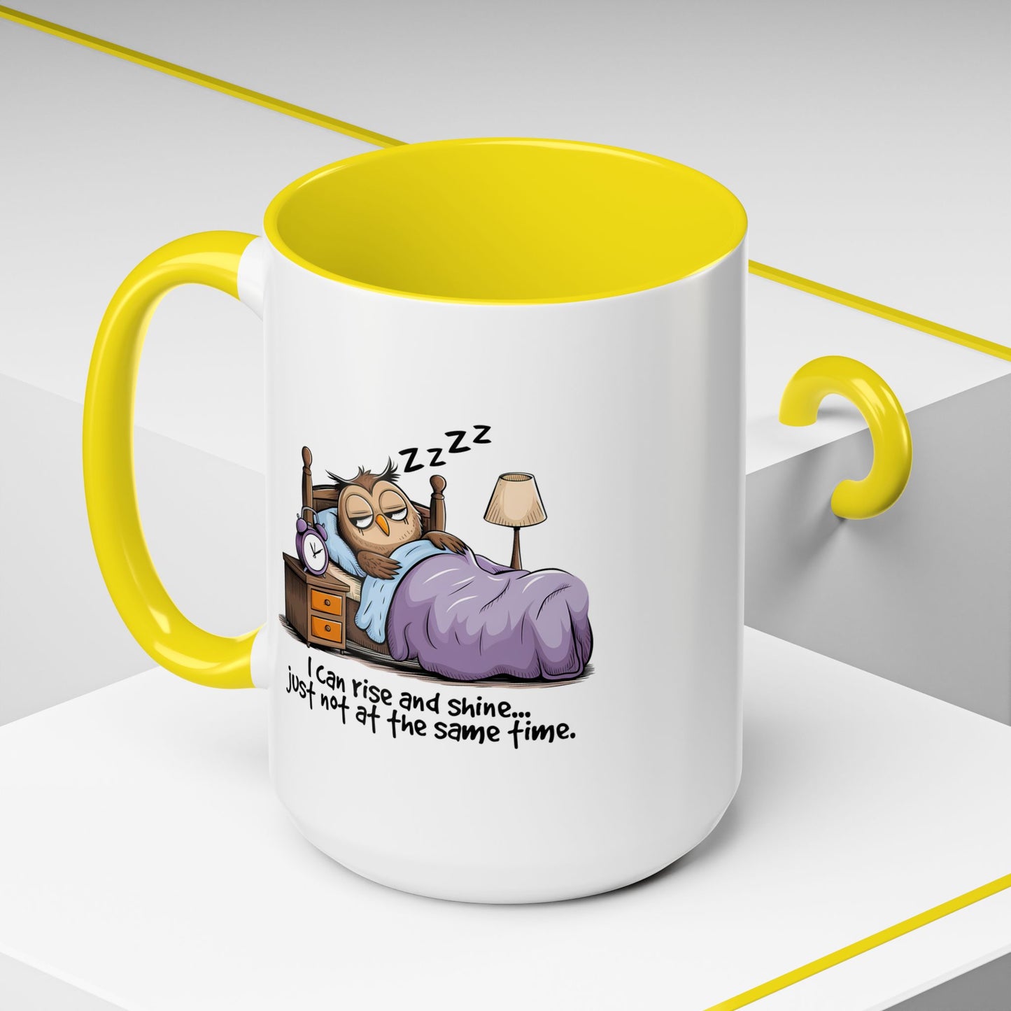 Humor Mug - I can Rise and Shine