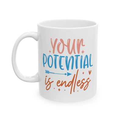 Motivation Mug - Your Potential is Endless
