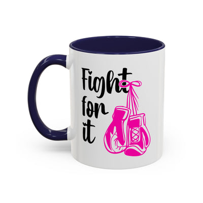Support Mug - Fight For It