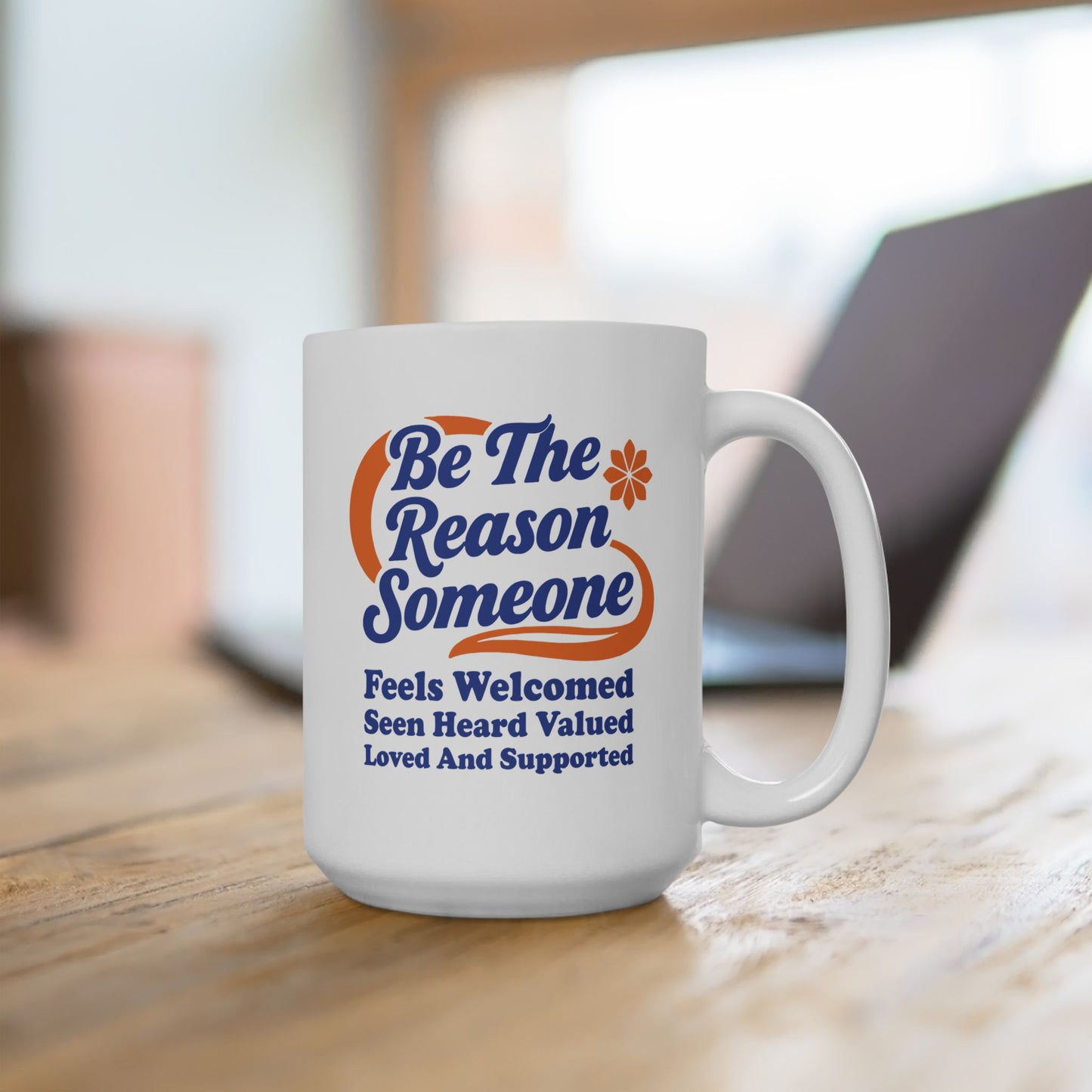 Motivation Mug - Be The Reason Someone