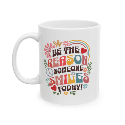 Motivation Mug - Be The Reason Someone Smiles Today