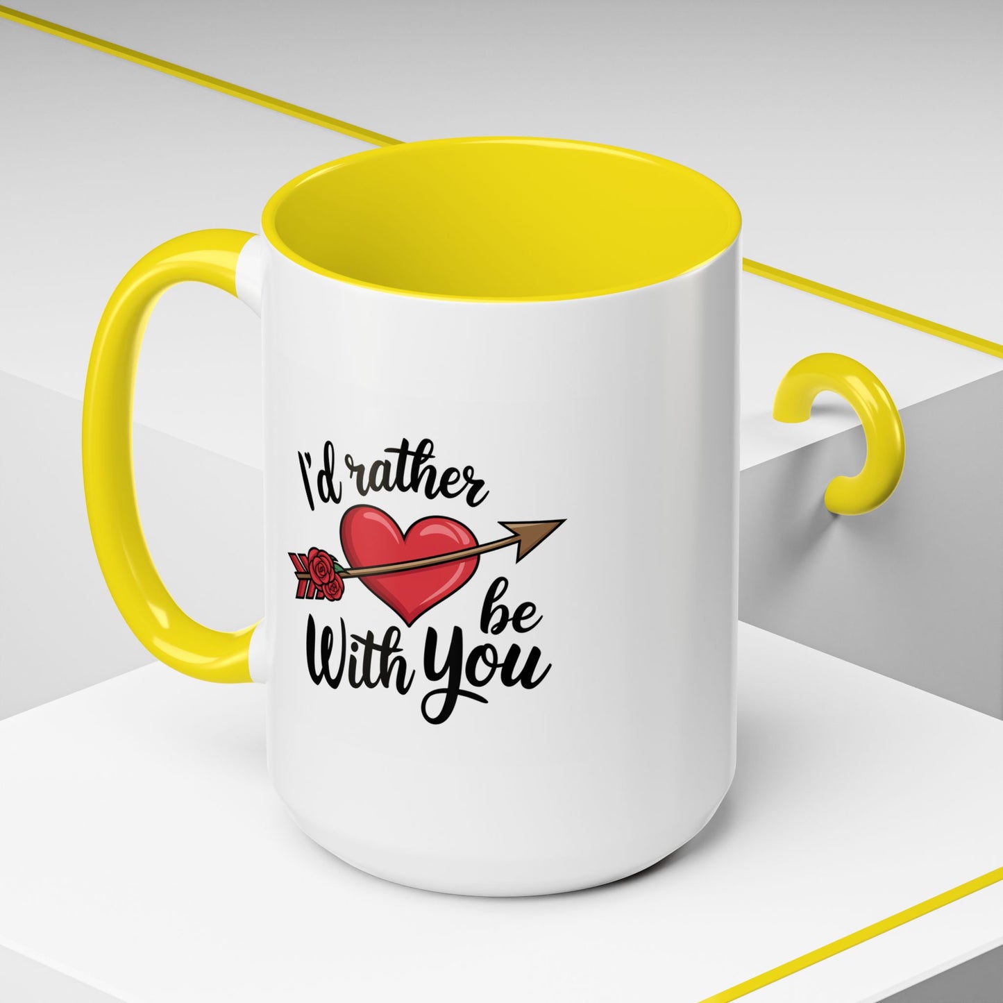Valentine's Day Mug - I'd Rather Be With You
