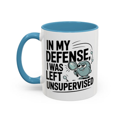 Humor Mug - In My Defense