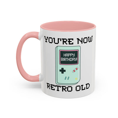 Birthday Mug - You're Retro Old