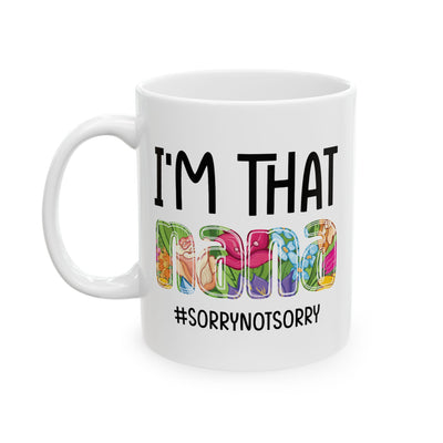 Humor Mug - I'm That Nana