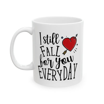 Anniversary Mug - I Still Fall For You Everyday