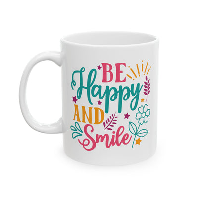 Motivation Mug - Be Happy and Smile