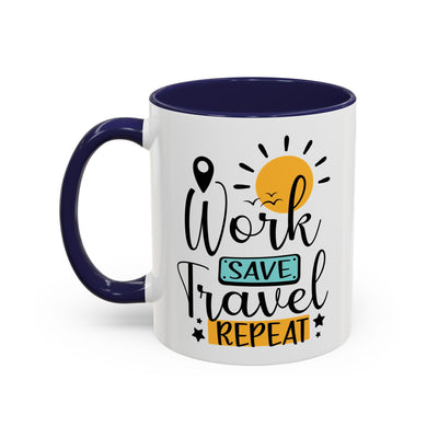Adventure Mug - Work Save Travel Repeat