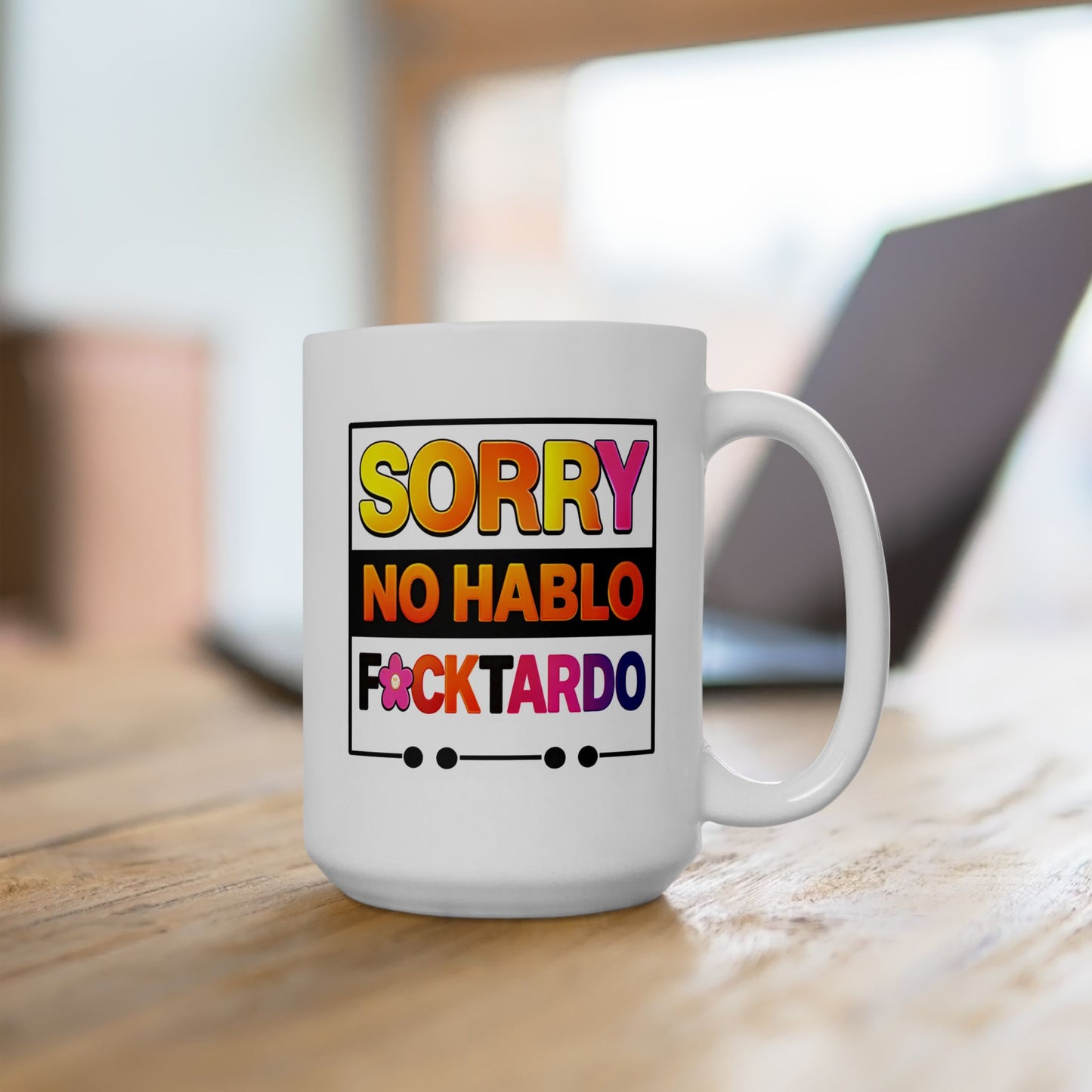 Humor Mug - Sorry No Hablo