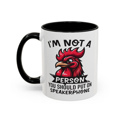 Humor Mug - I'm Not a Person