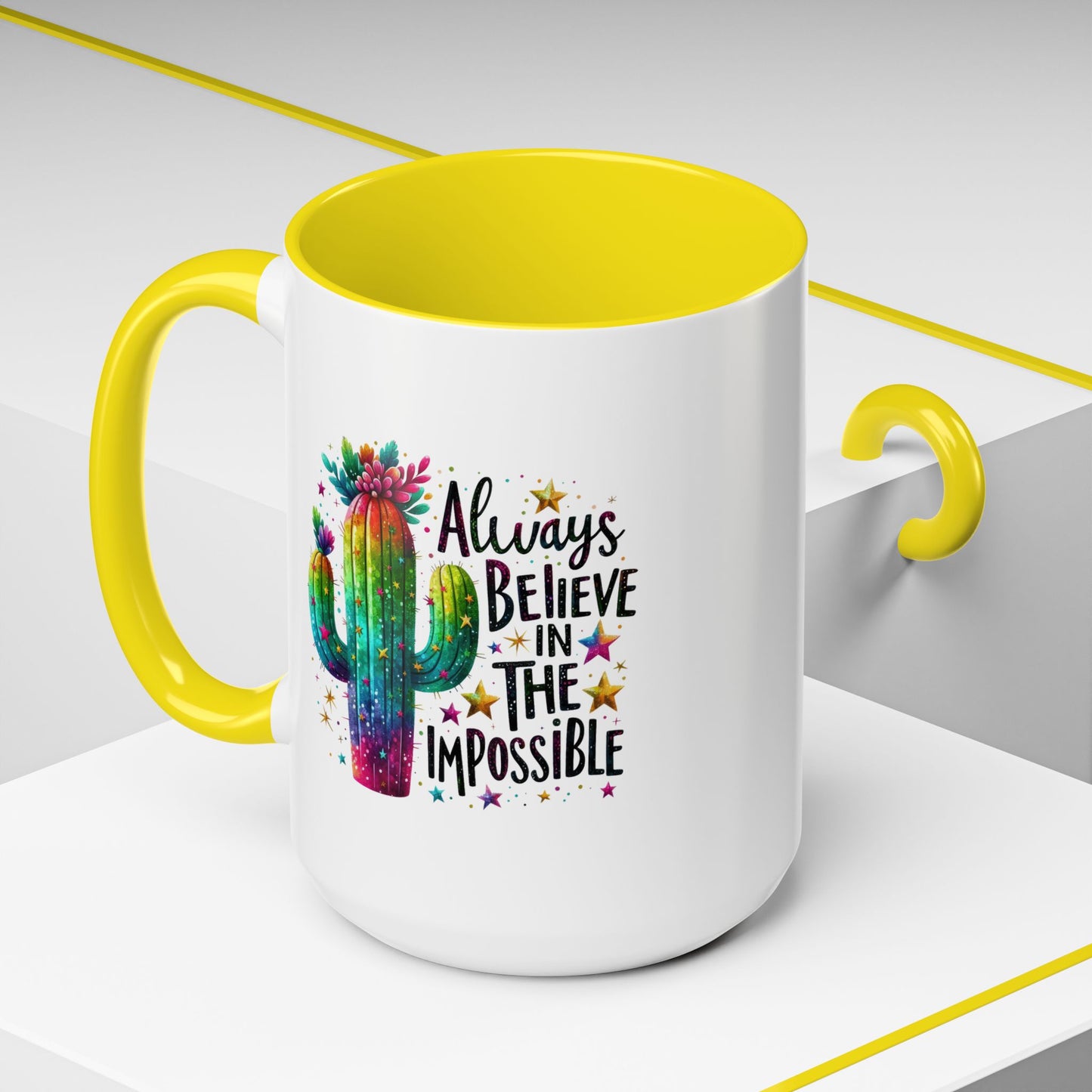 Motivation Mug - Always Believe In The Impossible