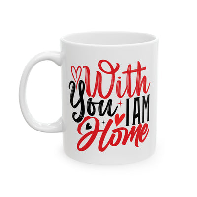 Anniversary Mug - With You I Am Home