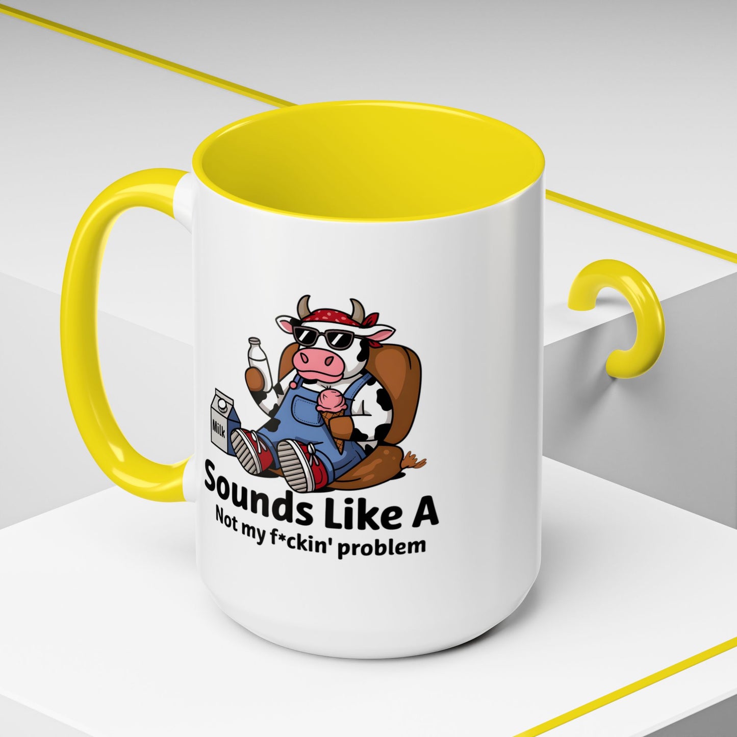 Humor Mug - Sounds Like A