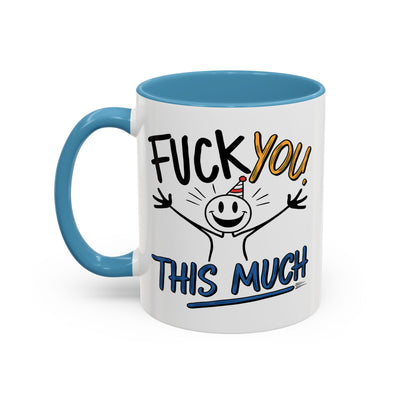Adult Mug - Fuck you This Much