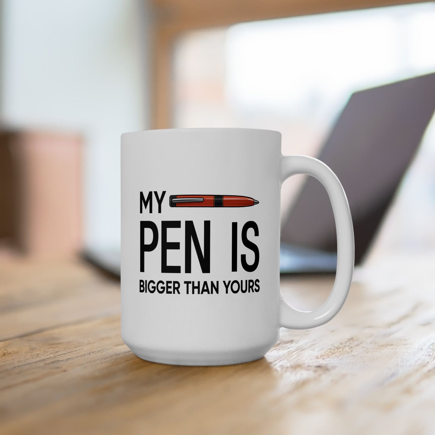 Adult Mug - My Pen Is Bigger Than Yours