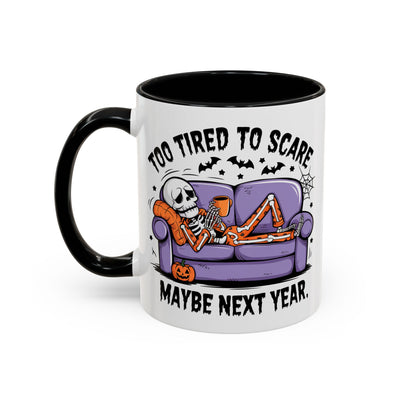 Halloween Mug - Too Tired To Scare