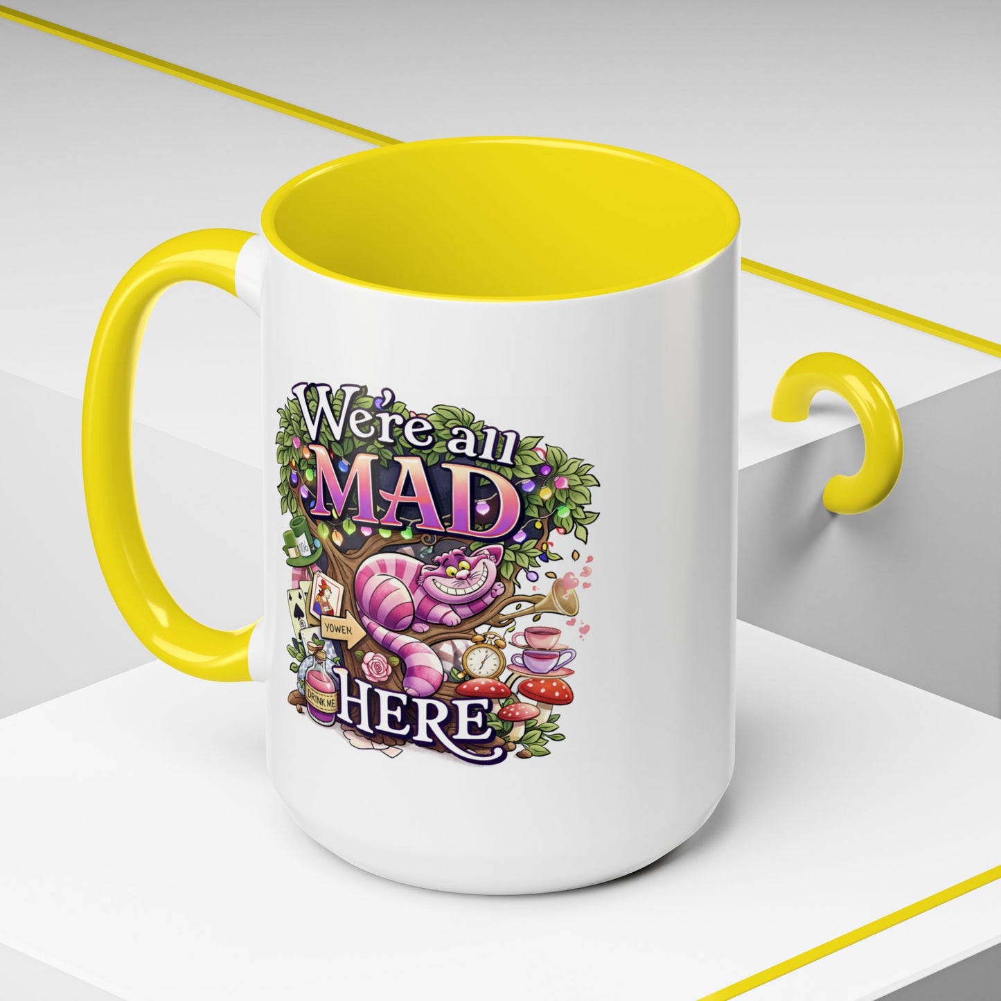 Humor Mug - We're All Mad Here