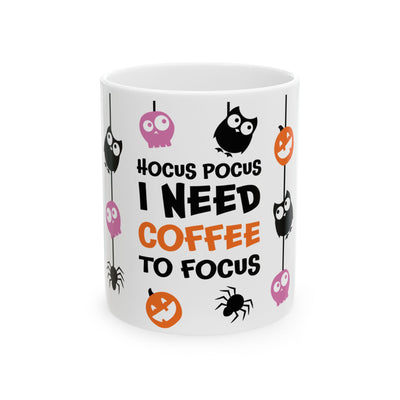 Halloween Mug - Hocus Pocus I Need