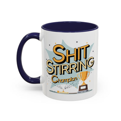 Adult Mug - Shit Stirring Champion