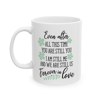 Anniversary Mug - Even After All this Time 2