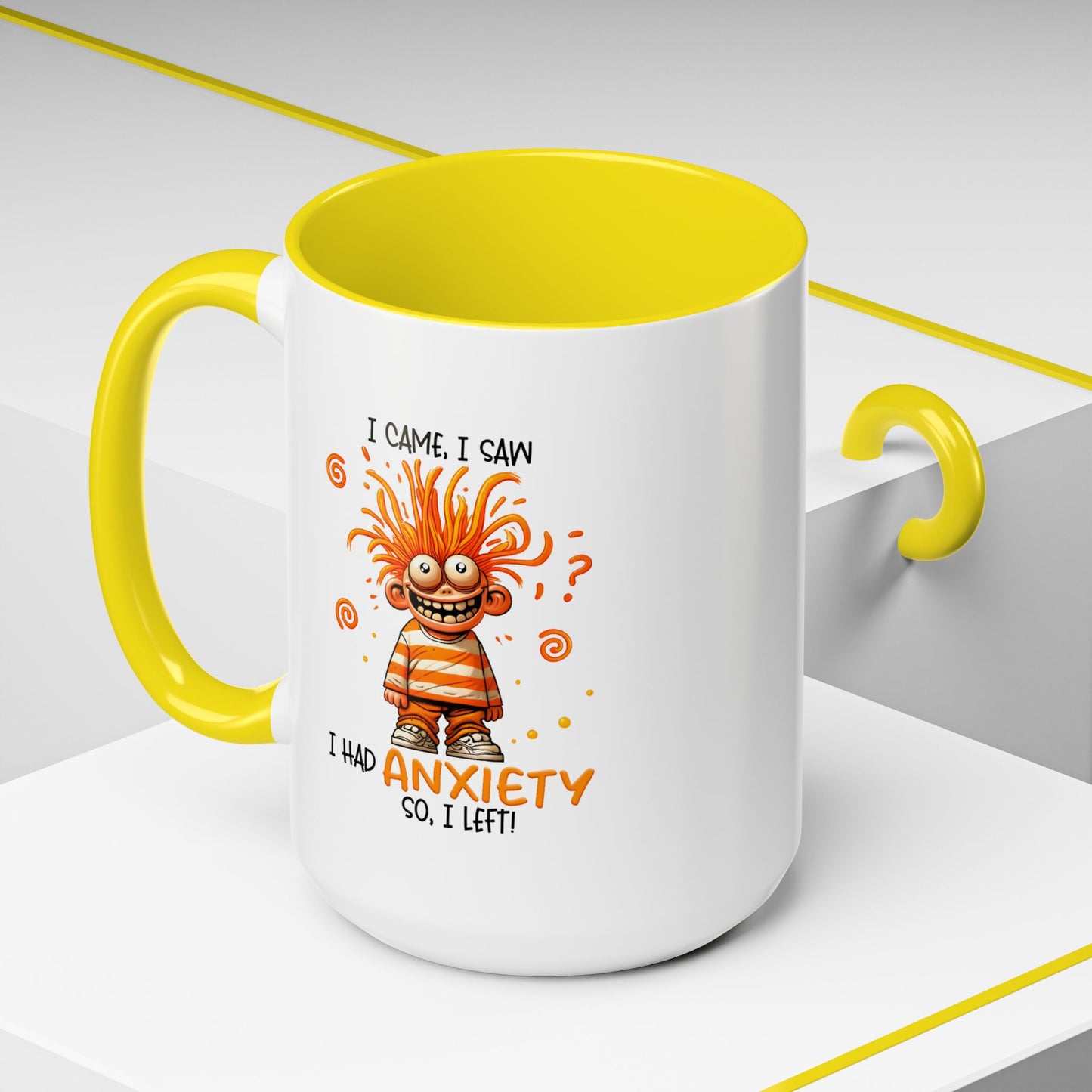 Humor Mug - I Came I Saw I Had Anxiety