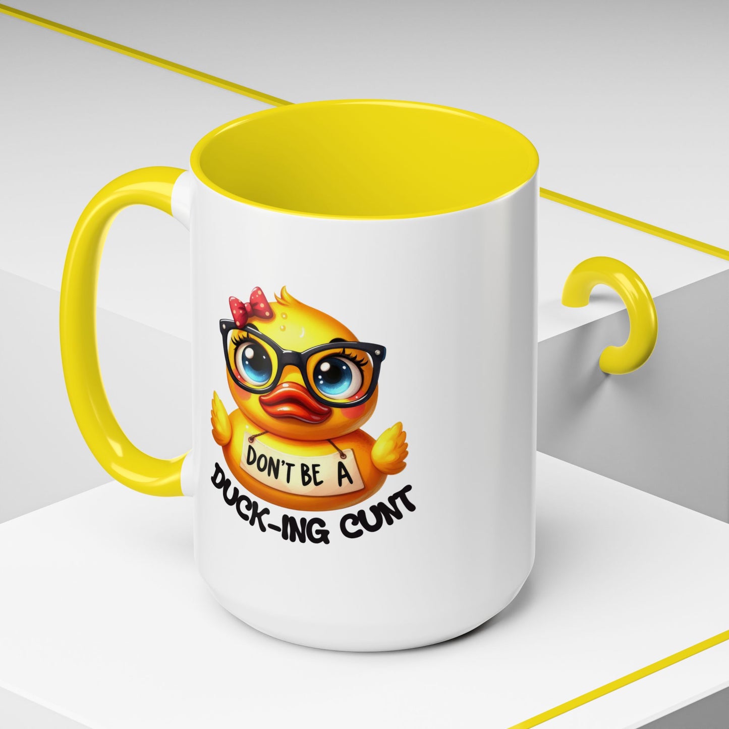 Humor Mug - Don't Be a Duck-ing Cunt