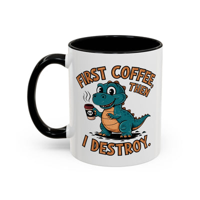 Humor Mug - First Coffee Then