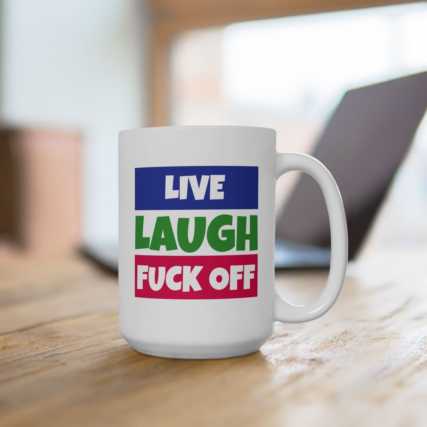 Adult Mug - Live Laugh Fuck off