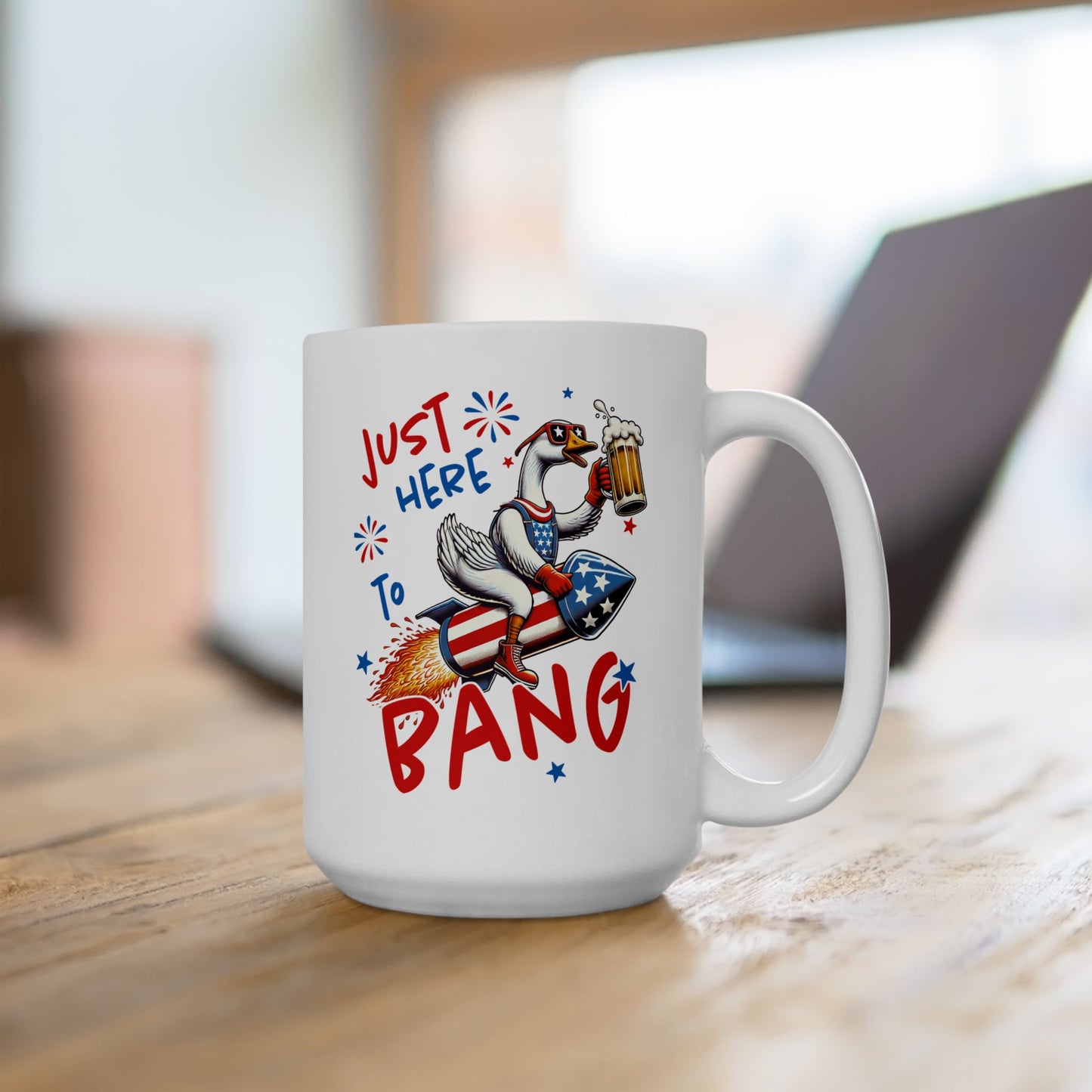 4th of July Mug - Just Here to Bang