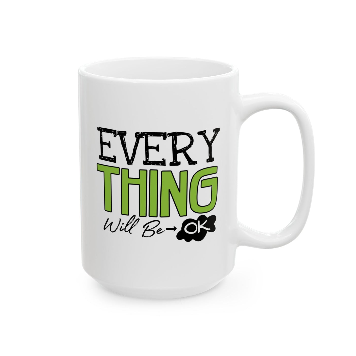 Wellness Mug - Everything Will Be Ok 1